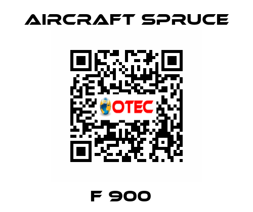 F 900   Aircraft Spruce