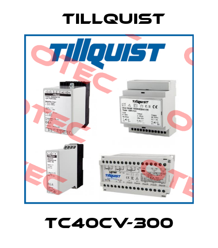 TC40CV-300 Tillquist