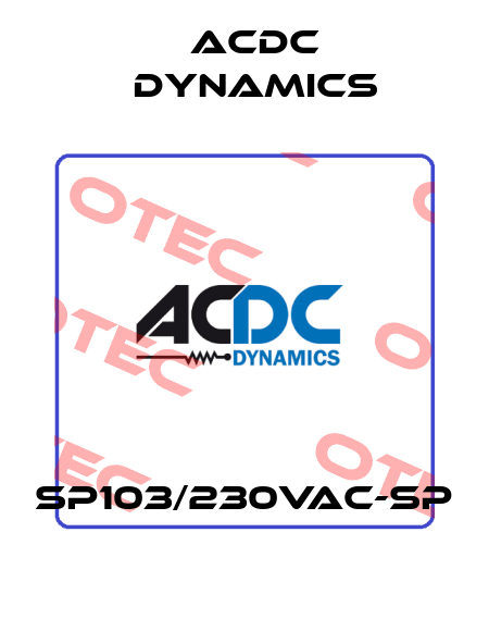 SP103/230VAC-SP ACDC Dynamics