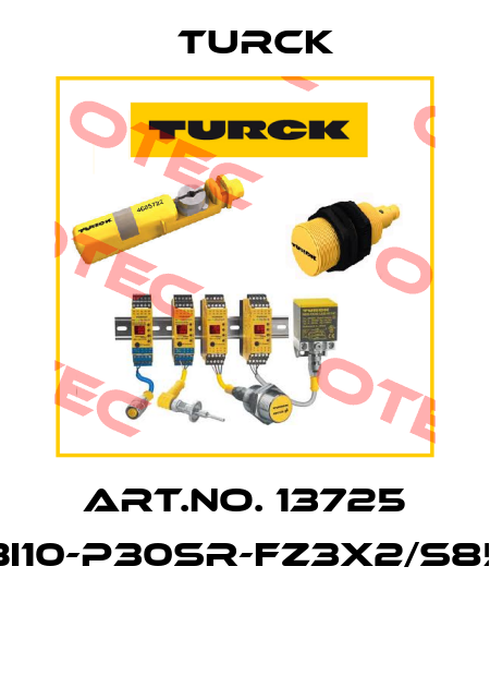 Art.No. 13725 BI10-P30SR-FZ3X2/S85  Turck