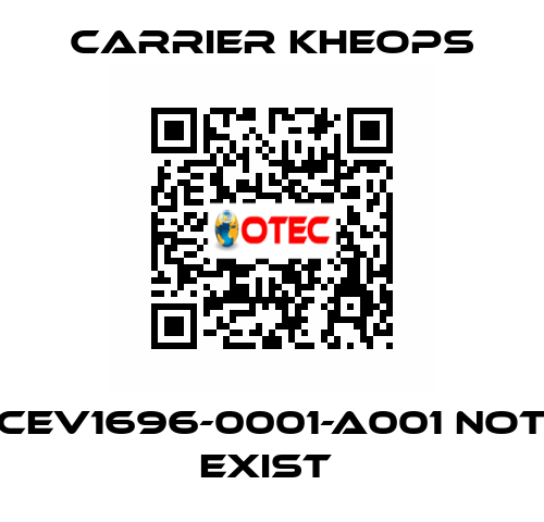 CEV1696-0001-A001 not exist  Carrier Kheops
