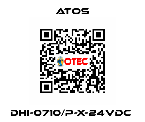 DHI-0710/P-X-24VDC  Atos
