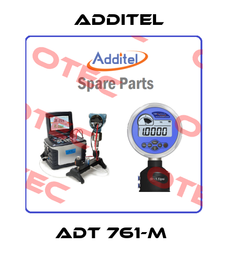 ADT 761-M  Additel