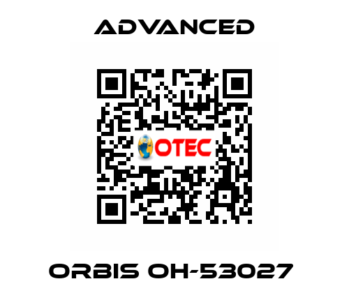 Orbis OH-53027  Advanced