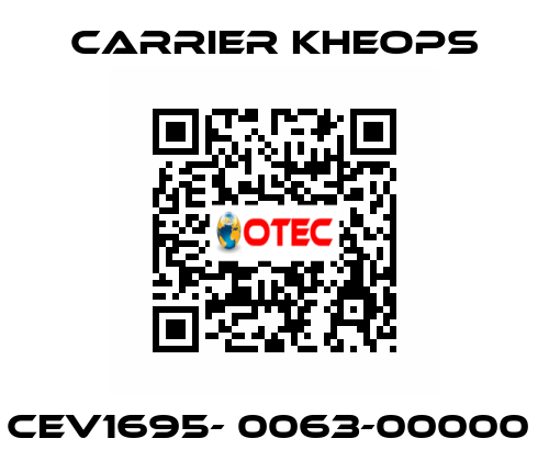 CEV1695- 0063-00000  Carrier Kheops