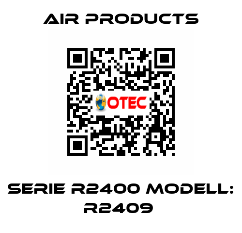 Serie R2400 Modell: R2409  AIR PRODUCTS