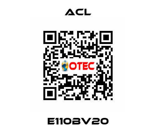 E110BV20 ACL
