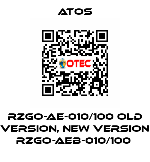 RZGO-AE-010/100 old version, new version RZGO-AEB-010/100  Atos