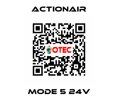 Mode 5 24V Actionair