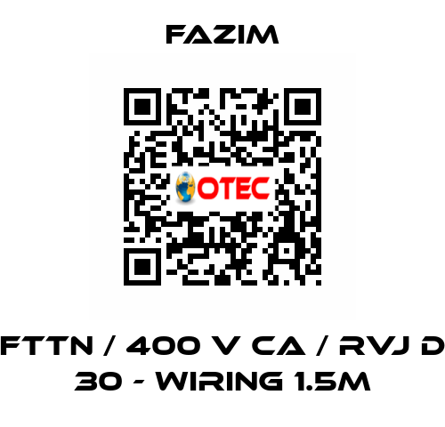 FTTN / 400 V CA / RVJ D 30 - WIRING 1.5M Fazim