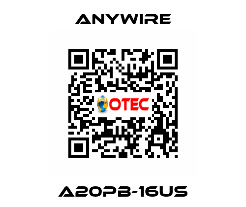 A20PB-16US Anywire