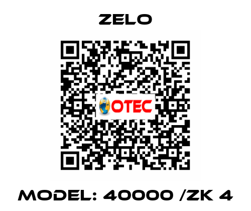  Model: 40000 /Zk 4 Zelo
