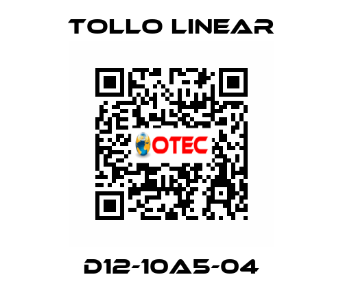 D12-10A5-04 Tollo Linear