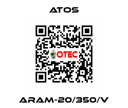 ARAM-20/350/V Atos