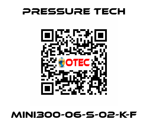 MINI300-06-S-02-K-F Pressure Tech
