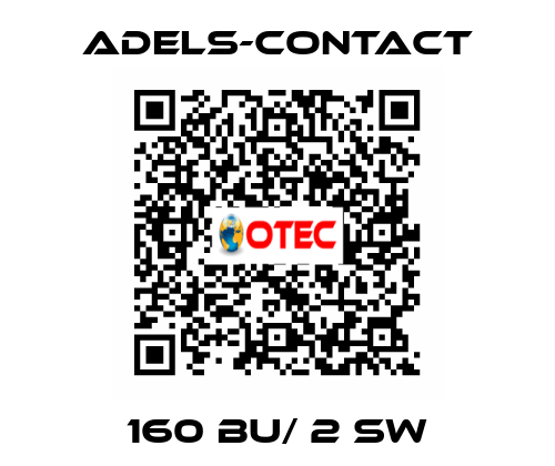 160 BU/ 2 SW Adels-Contact