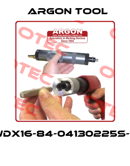 WDX16-84-04130225S-6  Argon Tool