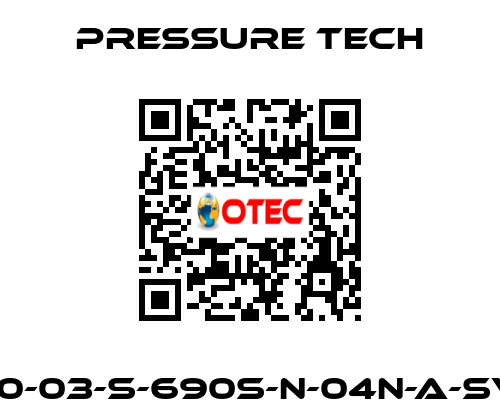 LF690-03-S-690S-N-04N-A-SV-074 Pressure Tech