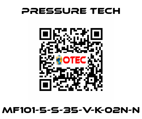 MF101-5-S-35-V-K-02N-N Pressure Tech