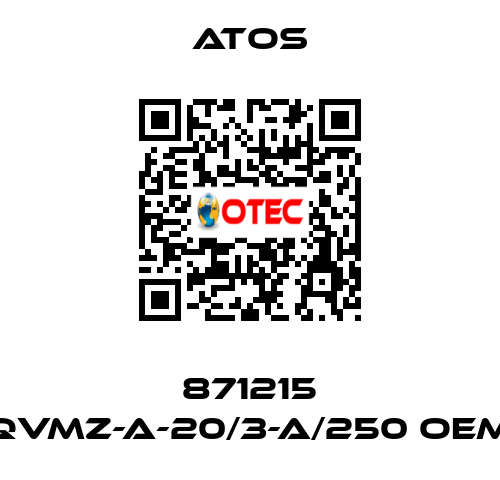 871215 QVMZ-A-20/3-A/250 OEM Atos
