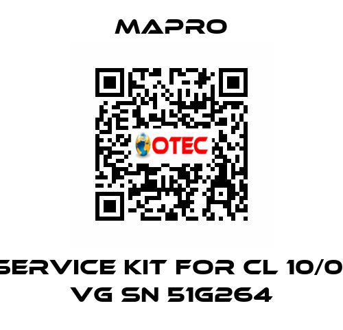 Service kit for CL 10/01 VG SN 51G264 Mapro