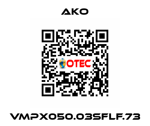 VMPX050.03SFLF.73 AKO