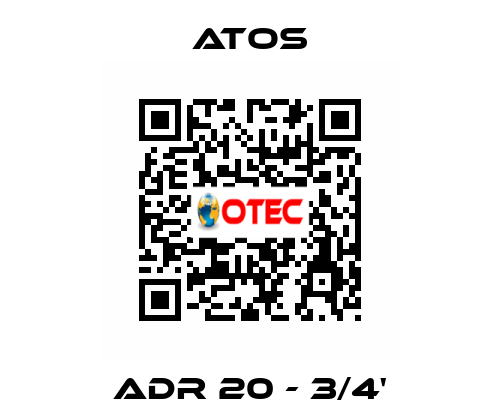 ADR 20 - 3/4' Atos