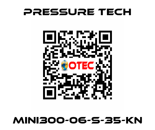 MINI300-06-S-35-KN Pressure Tech