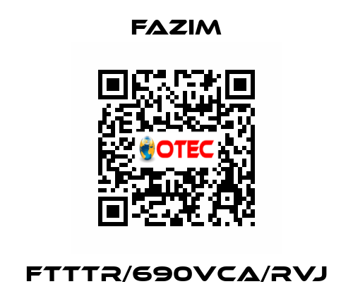 FTTTR/690VCA/RVJ Fazim