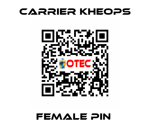 FEMALE PIN  Carrier Kheops