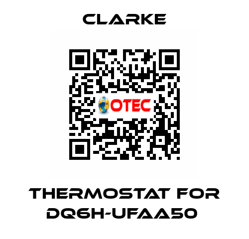 Thermostat for DQ6H-UFAA50  Clarke